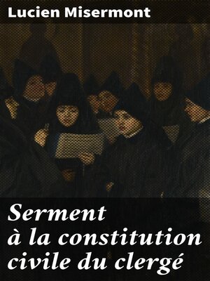 cover image of Serment à la constitution civile du clergé